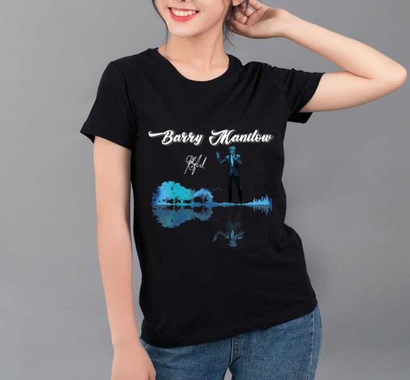 Official Barry Manilow Guitar Lake Water Reflection Signature shirt 4 - Official Barry Manilow Guitar Lake Water Reflection Signature shirt