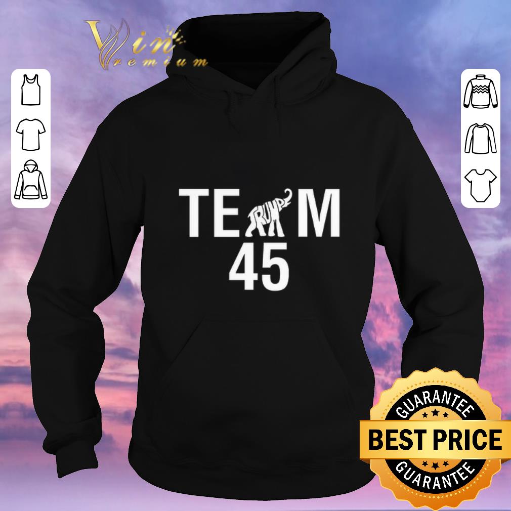 Official Elephant 45 Team Trump shirt 4 - Official Elephant 45 Team Trump shirt