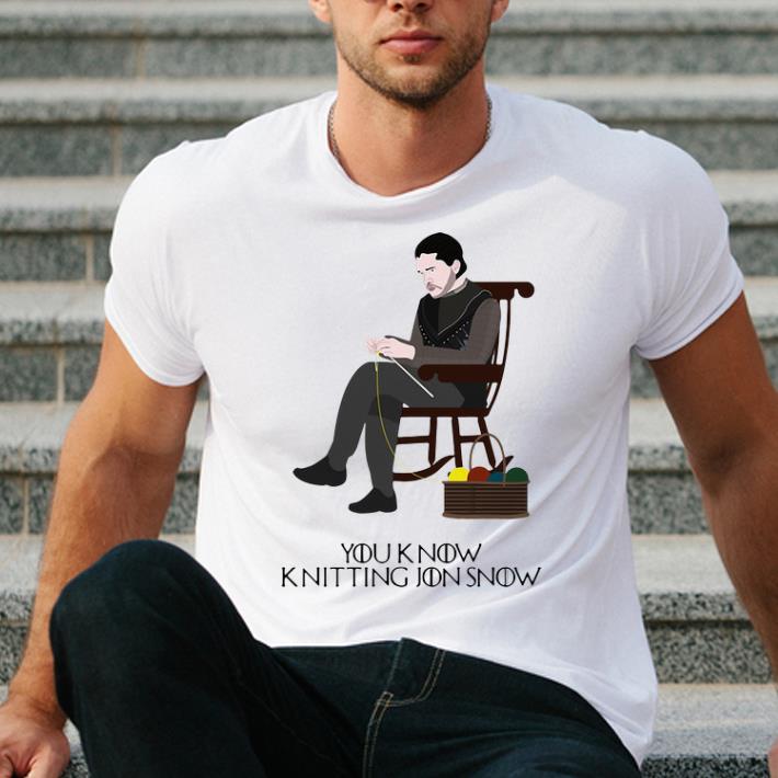 Official Game Of Thrones You Know Knitting Jon Snow shirt 4 - Official Game Of Thrones You Know Knitting Jon Snow shirt