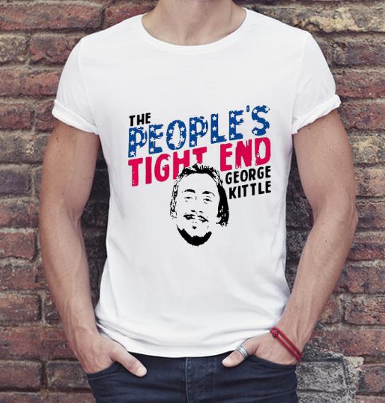 Official George Kittle The People s Tight End shirt 4 - Official George Kittle - The People's Tight End shirt
