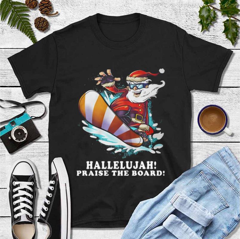 Official Hallelujah Praise The Board Santa Snowboard shirt 4 - Official Hallelujah Praise The Board Santa Snowboard shirt