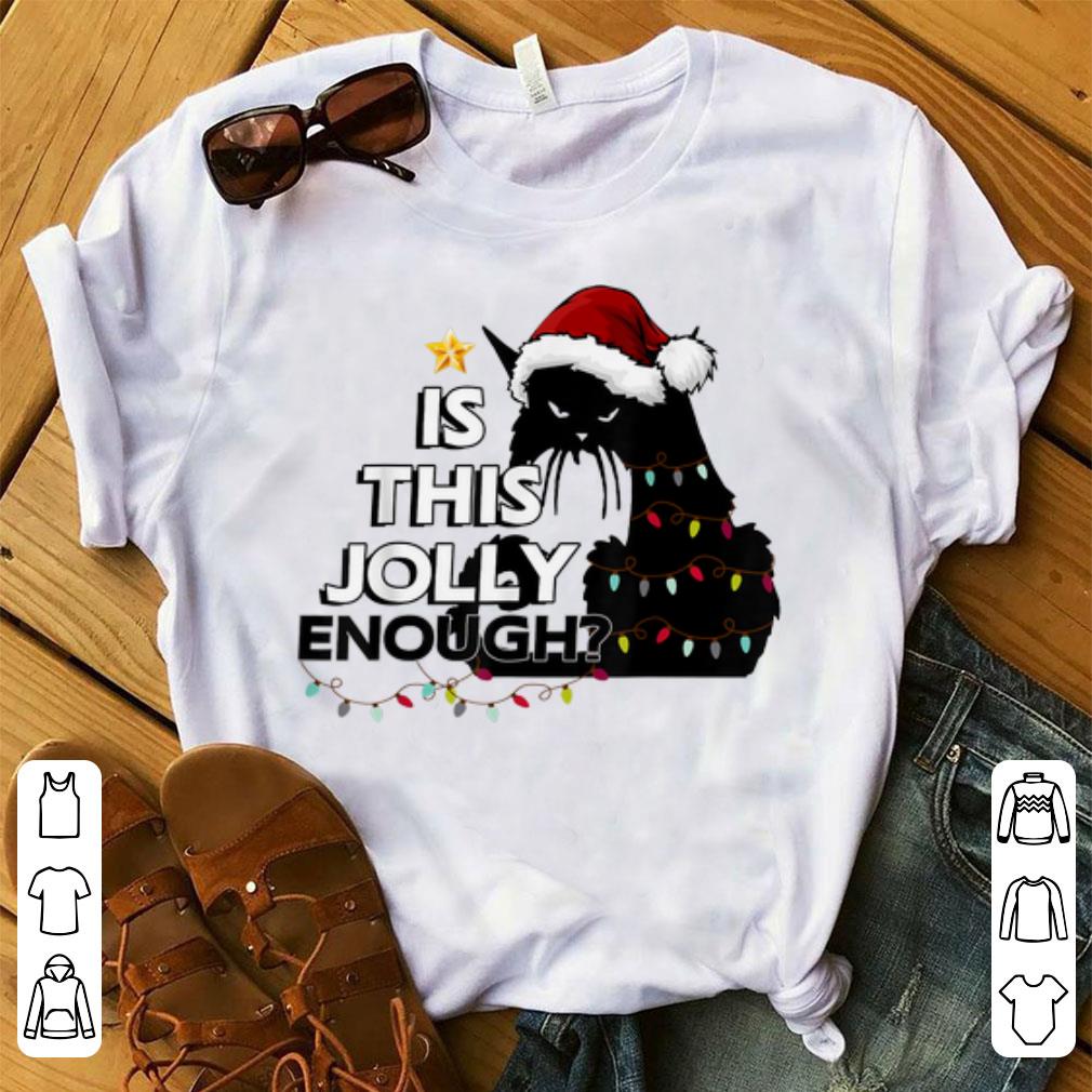 Official Is This Jolly Enough Black Cat Christmas Tree shirt 1 - Official Is This Jolly Enough Black Cat Christmas Tree shirt