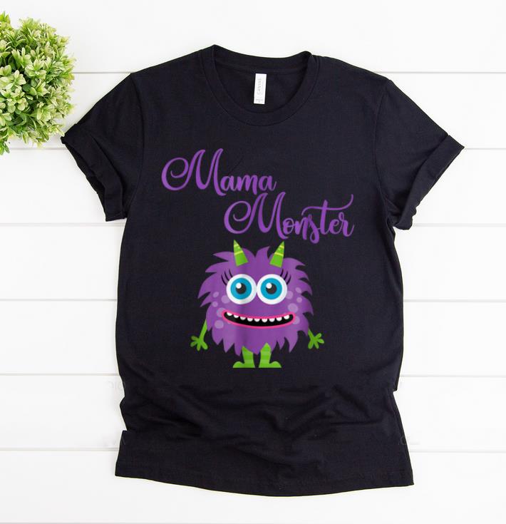 Official Monster for Women Moms and Mamas shirt 1 - Official Monster for Women, Moms and Mamas shirt