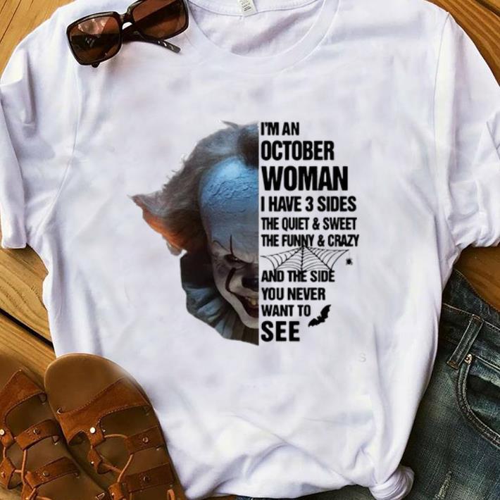 Official Pennywise October Woman Have 3 Sides You Never Want To See shirt 1 - Official Pennywise October Woman Have 3 Sides You Never Want To See shirt