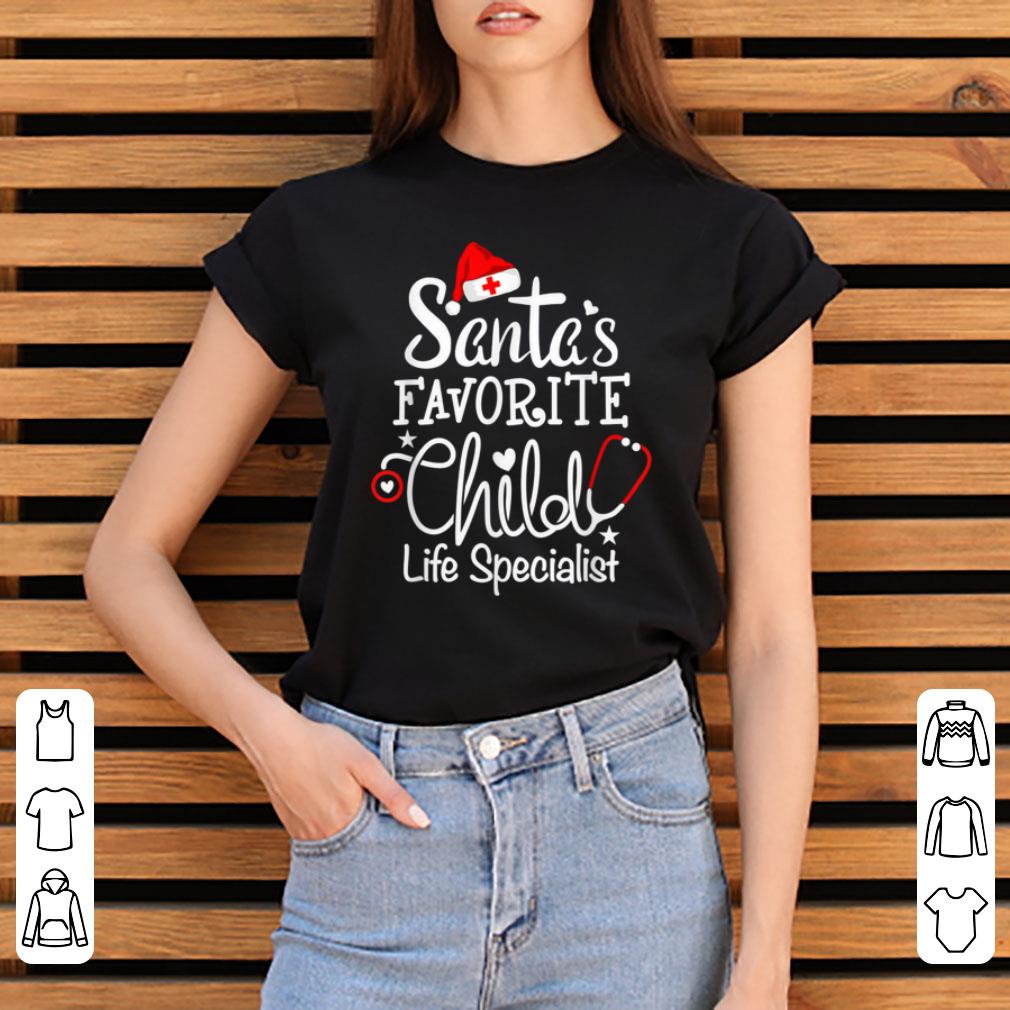 Official Santa s Favorite Child life specialist Christmas Pediatric shirt 4 - Official Santa's Favorite Child life specialist Christmas Pediatric shirt
