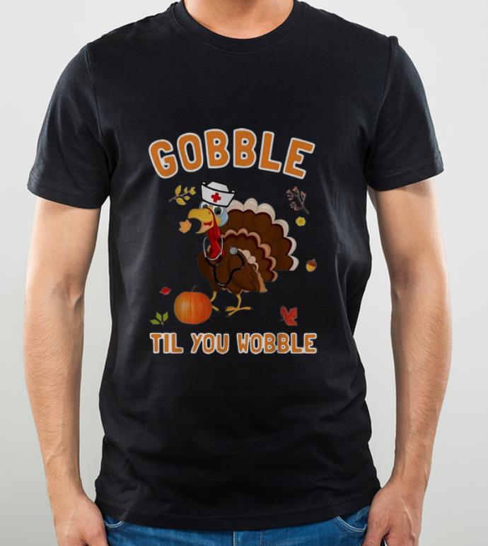 Official Turkey Gobble Til You Wobble Thanksgiving Day shirt 4 - Official Turkey Gobble Til You Wobble Thanksgiving Day shirt