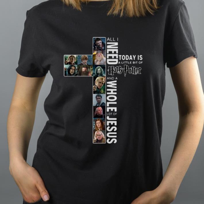 Original All I Need Today Is A Little Bit Of Harry Potter And Jesus shirt 4 - Original All I Need Today Is A Little Bit Of Harry Potter And Jesus shirt