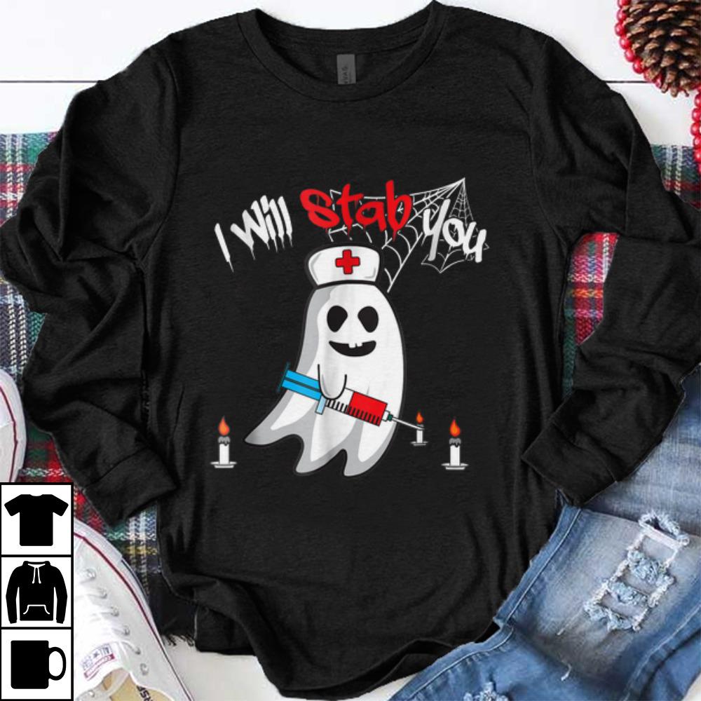 Original I Will Stab You Funny Nurse Halloween Nursing Gift shirt 1 - Original I Will Stab You Funny Nurse Halloween Nursing Gift shirt