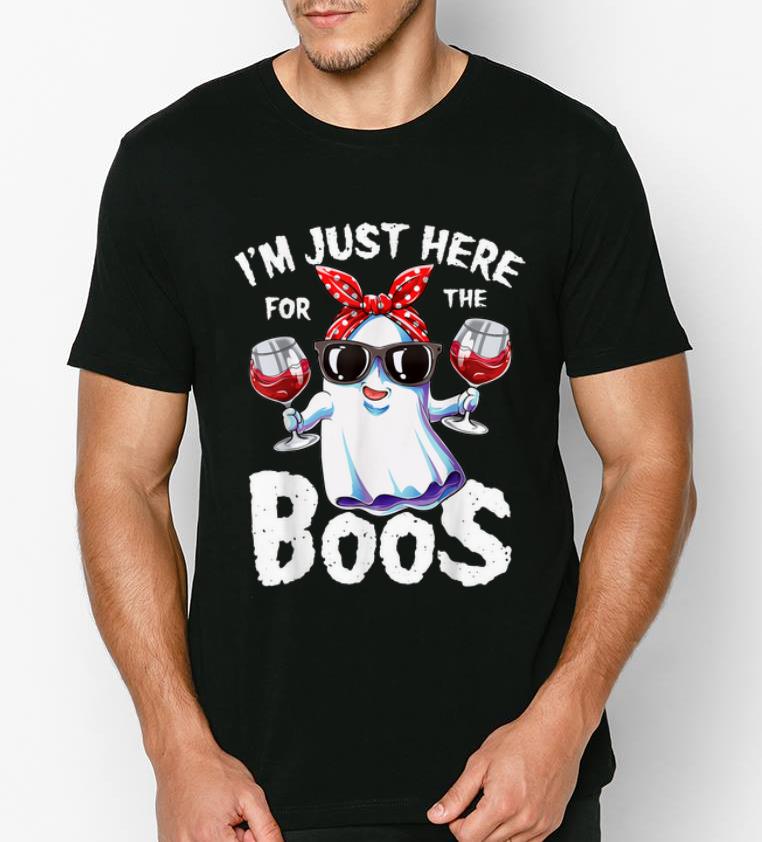 Original I m Just Here For The Boos Wine Halloween shirt 4 - Original I'm Just Here For The Boos Wine Halloween shirt