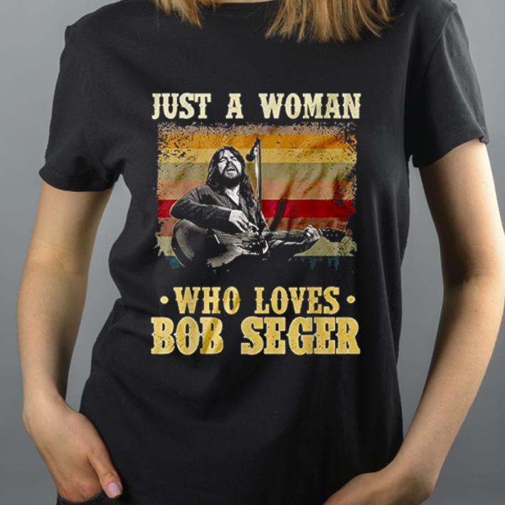 Original Just A Woman Who Loves Bob Seger Vintage shirt 4 - Original Just A Woman Who Loves Bob Seger Vintage shirt