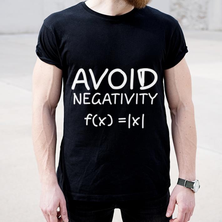 Original Math Equation Avoid Negativity shirt 4 1 - Original Math Equation Avoid Negativity shirt