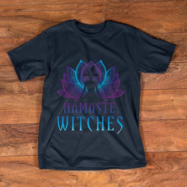 Original Namaste Witches Yoga Lover Halloween Pagan Witch shirt 1 - Original Namaste Witches Yoga Lover Halloween Pagan Witch shirt
