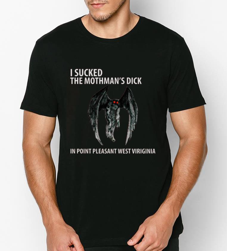 Premium I Suck The Mothman s Dick In Point Pleasant West Virginia shirt 4 - Premium I Suck The Mothman’s Dick In Point Pleasant West Virginia shirt