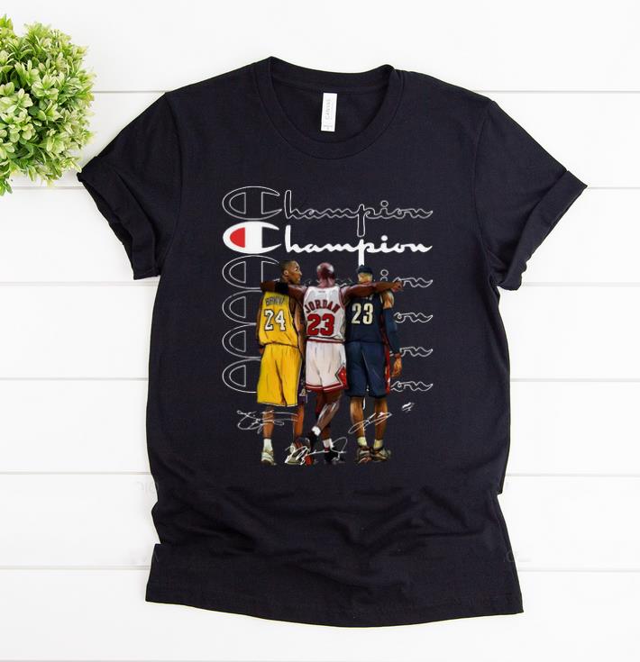 Premium Kobe Bryant Michael Jordan and LeBron James Champion signatures shirt 1 - Premium Kobe Bryant Michael Jordan and LeBron James Champion signatures shirt