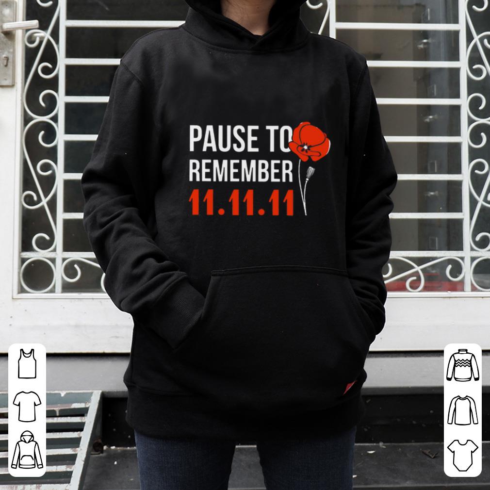 Premium Pause To Remember 11 11 11 shirt 4 - Premium Pause To Remember 11 11 11 shirt