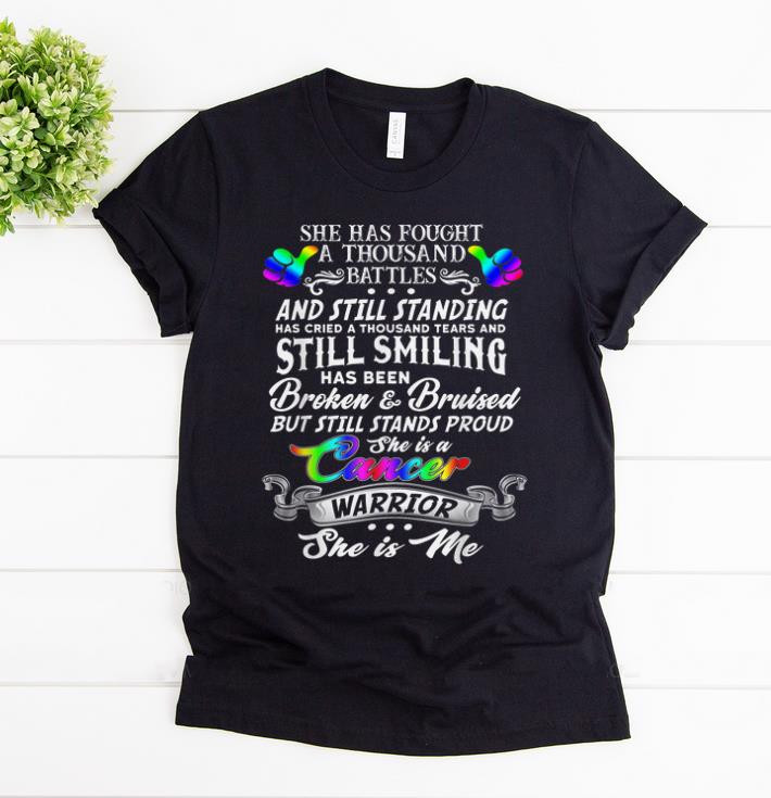 Premium She has fought a thousand battles She is a Cancer Warrior shirt 1 - Premium She has fought a thousand battles She is a Cancer Warrior shirt