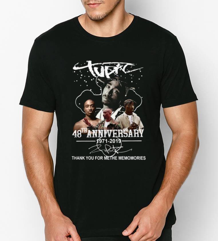 Pretty 48th Anniversary Tupac Shakur 1971 2019 Thank You For The Memories Signature shirt 4 - Pretty 48th Anniversary Tupac Shakur 1971 2019 Thank You For The Memories Signature shirt