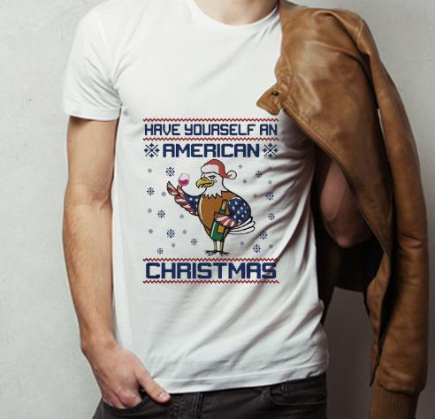 Pretty Eagle Have Yourself An American Christmas Ugly Christmas shirt 4 1 - Pretty Eagle Have Yourself An American Christmas Ugly Christmas shirt