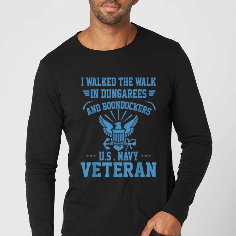 Pretty I Walked The Walk In Dungarees Boondockers US Navy Veteran shirt 4 - Pretty I Walked The Walk In Dungarees & Boondockers US Navy Veteran shirt