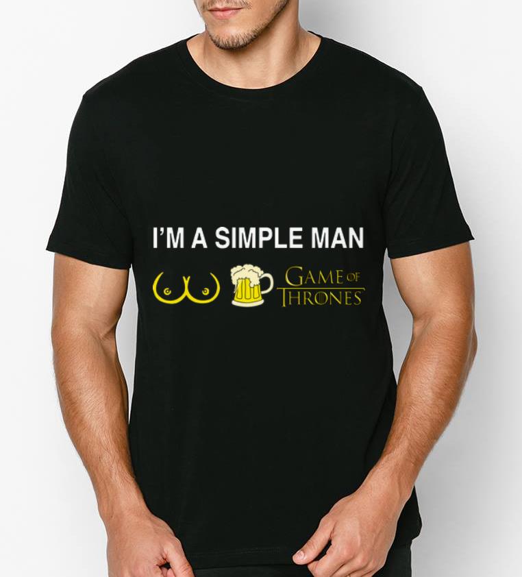Pretty I m A Simple Man Boob Beer And Game Of Thrones shirt 4 - Pretty I’m A Simple Man Boob Beer And Game Of Thrones shirt