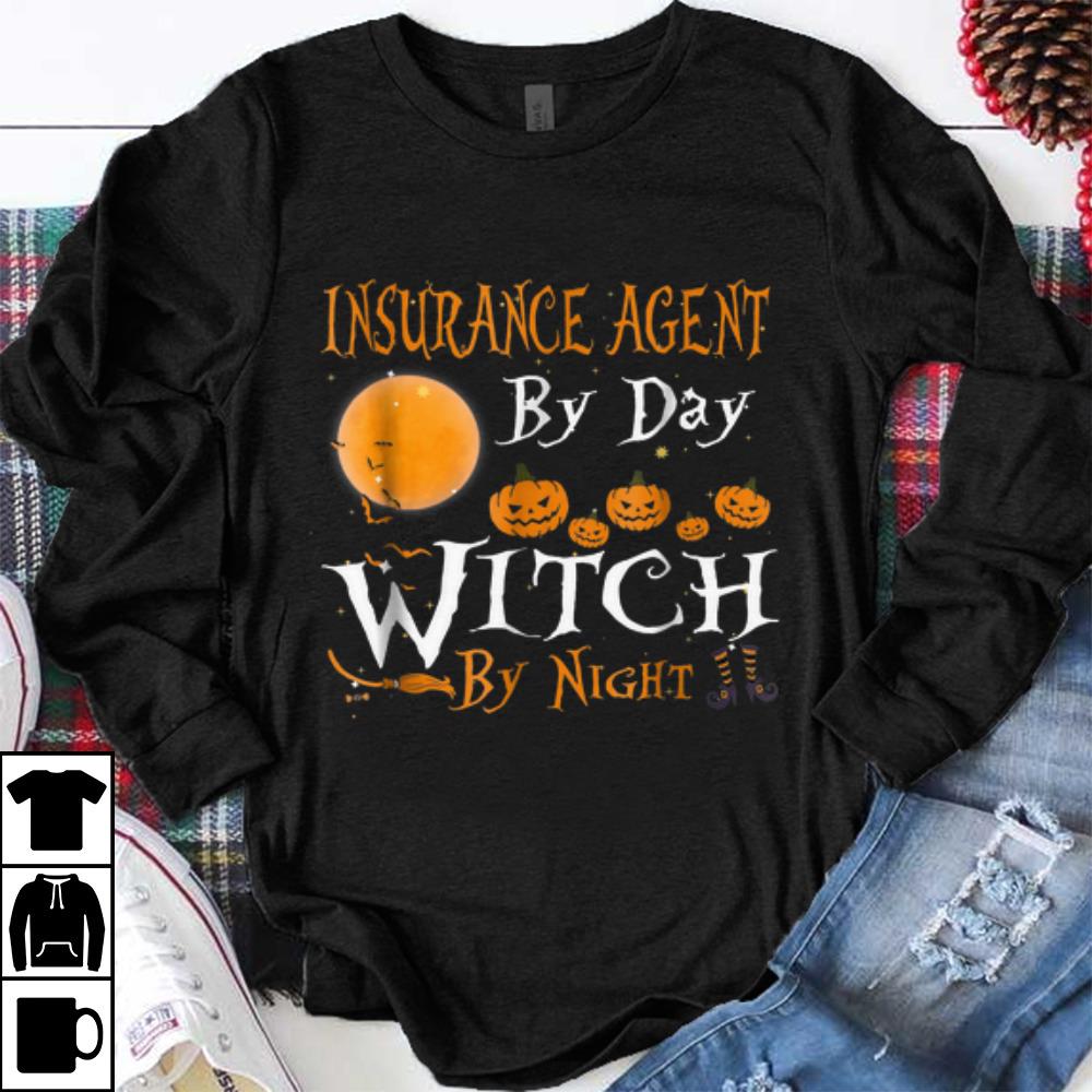 Pretty INSURANCE AGENT By Day Witch By Night Gift Halloween shirt 1 - Pretty INSURANCE AGENT By Day Witch By Night Gift Halloween shirt