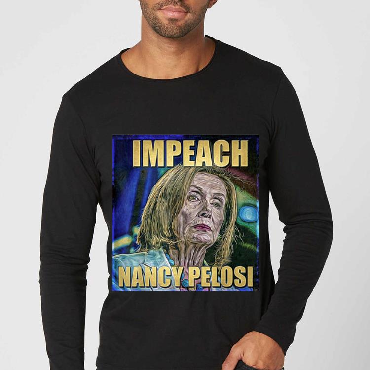 Pretty Impeach Nancy Pelosi Impeach MF shirt 4 - Pretty Impeach Nancy Pelosi Impeach MF shirt