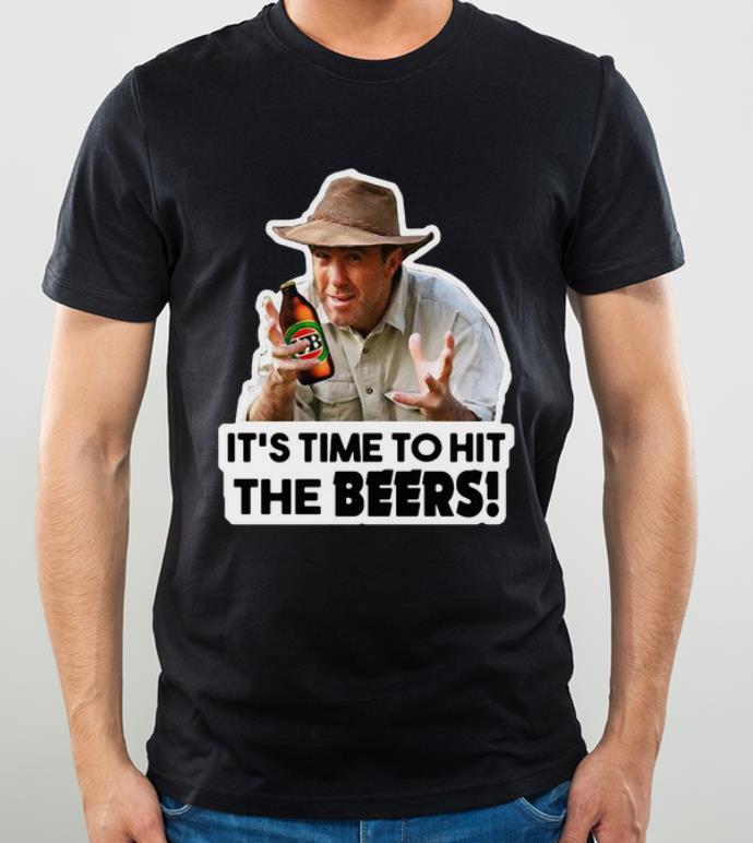 Pretty It s Time To Hit The Beers Russell Coight shirt 4 - Pretty It’s Time To Hit The Beers Russell Coight shirt