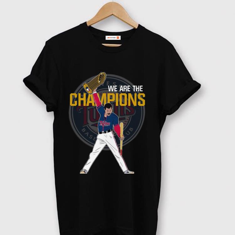 Pretty Minnesota Twins We Are The Champions shirt 1 - Pretty Minnesota Twins We Are The Champions shirt