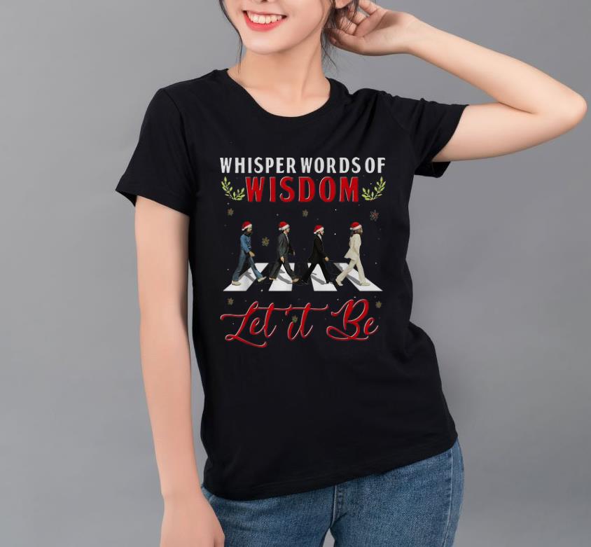 Pretty The Beatles Abbey Road Whisper Words Of Wisdom Let It Be shirt 4 - Pretty The Beatles Abbey Road Whisper Words Of Wisdom Let It Be shirt