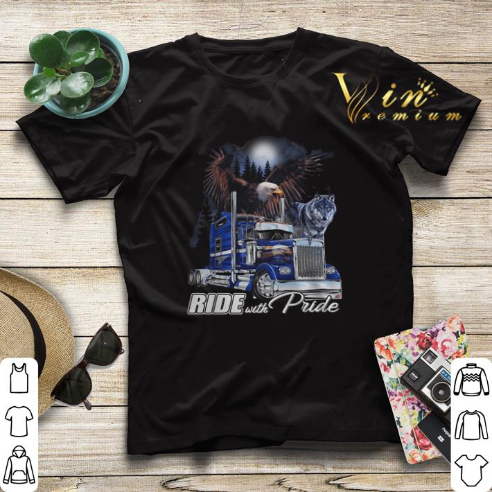 Ride with Pride Semi Truck Eagle Wolf shirt sweater 4 - Ride with Pride Semi Truck Eagle Wolf shirt sweater
