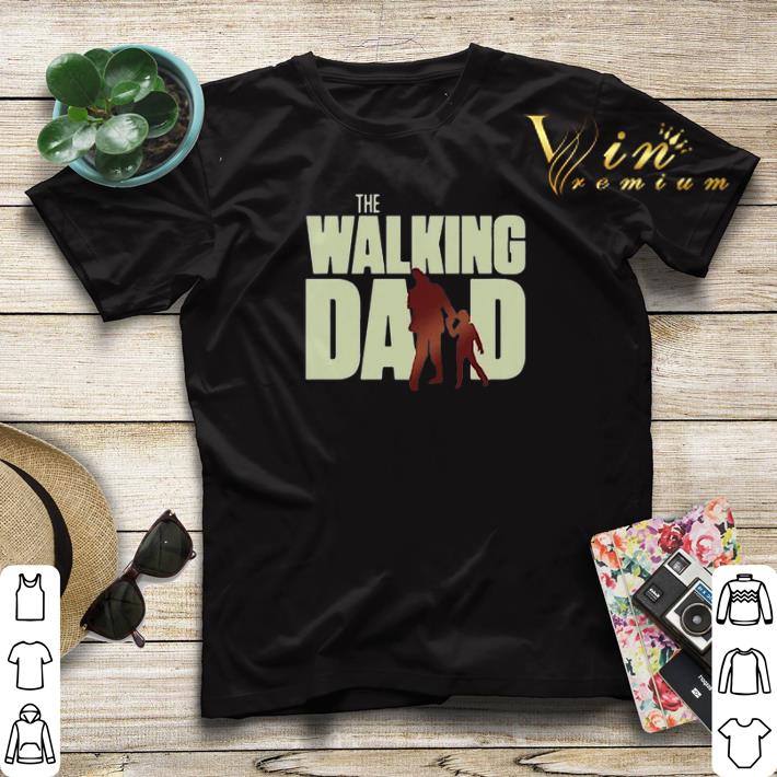 The Walking Dad Cool Father Day shirt sweater The Walking Dad Cool Father Day shirt sweater 4 1 - The Walking Dad Cool Father Day shirt sweater