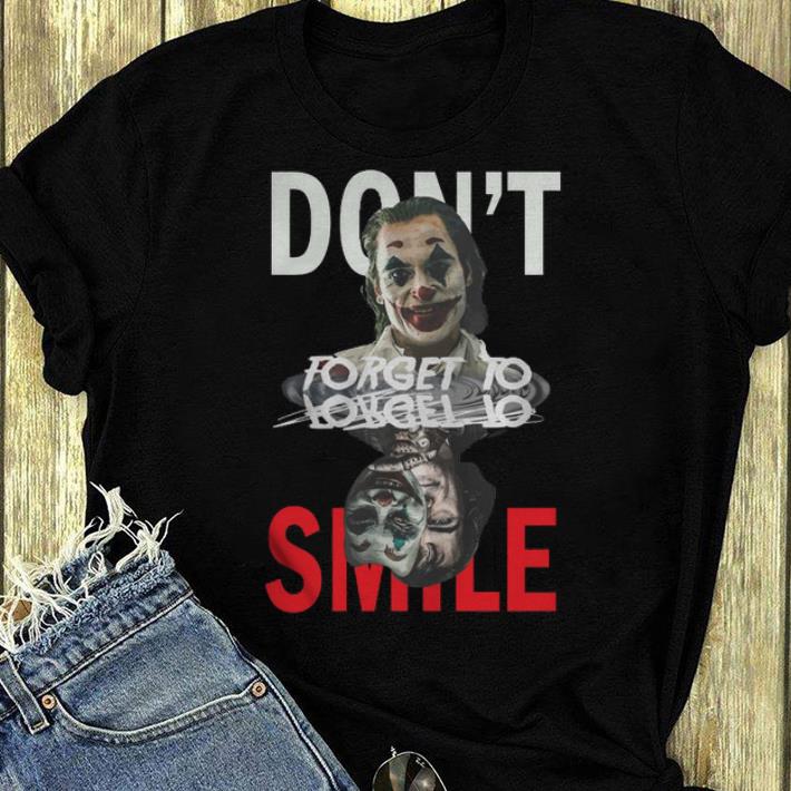 Top Don t Forget To Smile Water Mirror Joaquin Phoenix Joker shirt 4 - Top Don't Forget To Smile Water Mirror Joaquin Phoenix Joker shirt