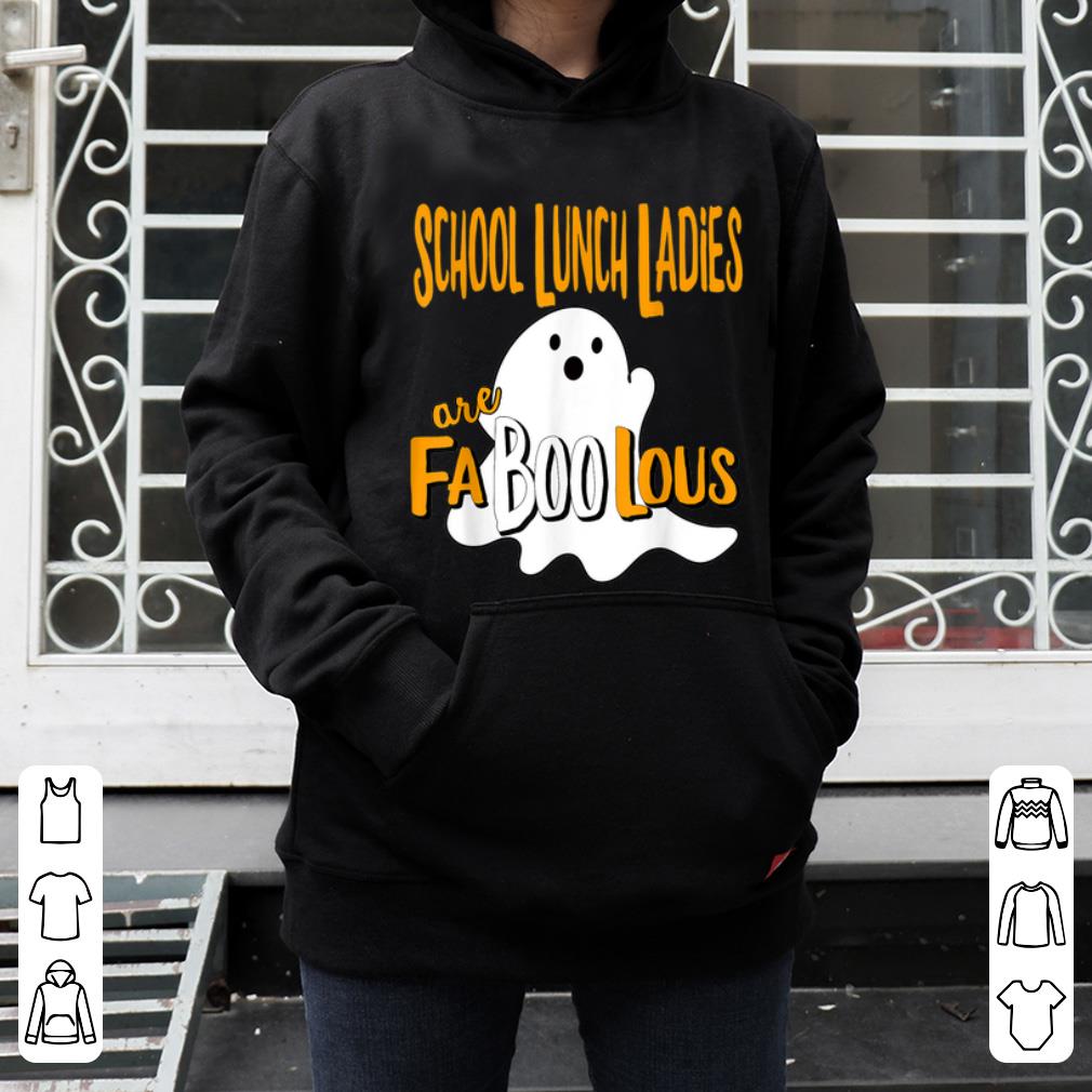 Top School Lunch Lady Ladies Are Faboolous Funny Halloween shirt 4 - Top School Lunch Lady Ladies Are Faboolous Funny Halloween shirt