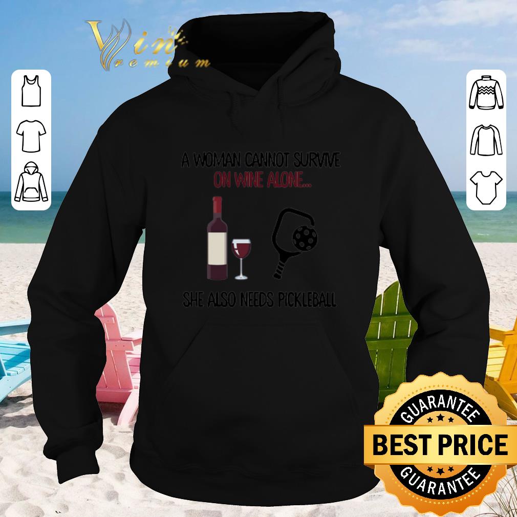 Awesome A woman cannot survive on wine alone she also needs pickleball shirt sweater 2019 Awesome A woman cannot survive on wine alone she also needs pickleball shirt sweater 2019 4 - Awesome A woman cannot survive on wine alone she also needs pickleball shirt sweater 2019