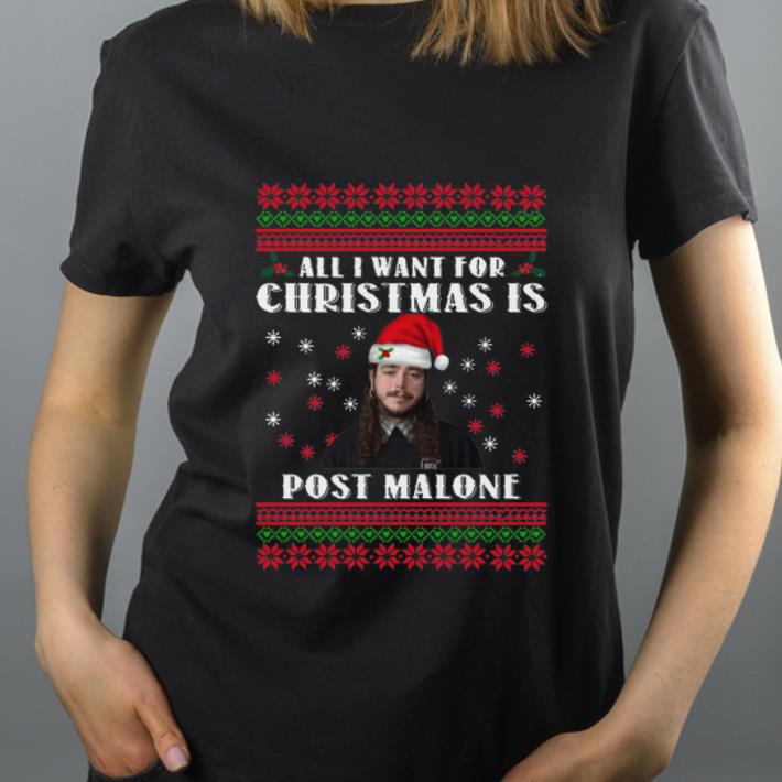 Awesome All I Want For Christmas Is Post Malone Ugly Christmas shirt 4 - Awesome All I Want For Christmas Is Post Malone Ugly Christmas shirt