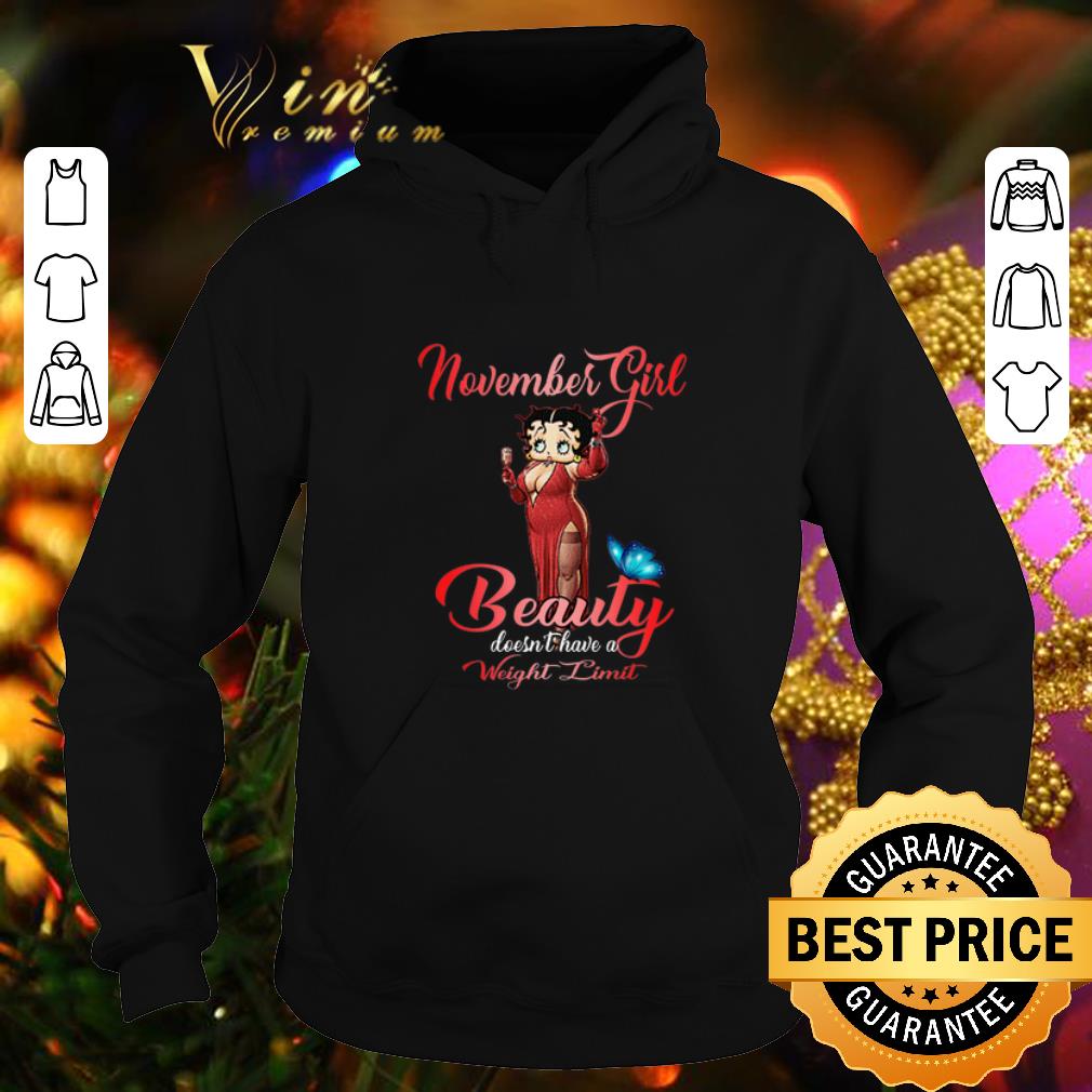 Awesome Betty Boop november girl beauty doesn t have a weight limit shirt 4 - Awesome Betty Boop november girl beauty doesn't have a weight limit shirt