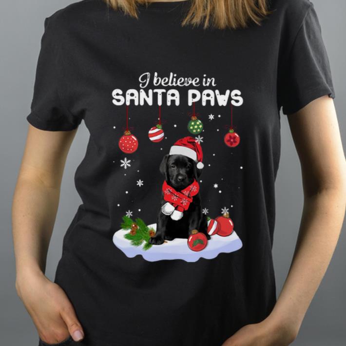 Awesome Christmas Labrador Retriever I Believe In Santa Paws shirt 4 - Awesome Christmas Labrador Retriever I Believe In Santa Paws shirt