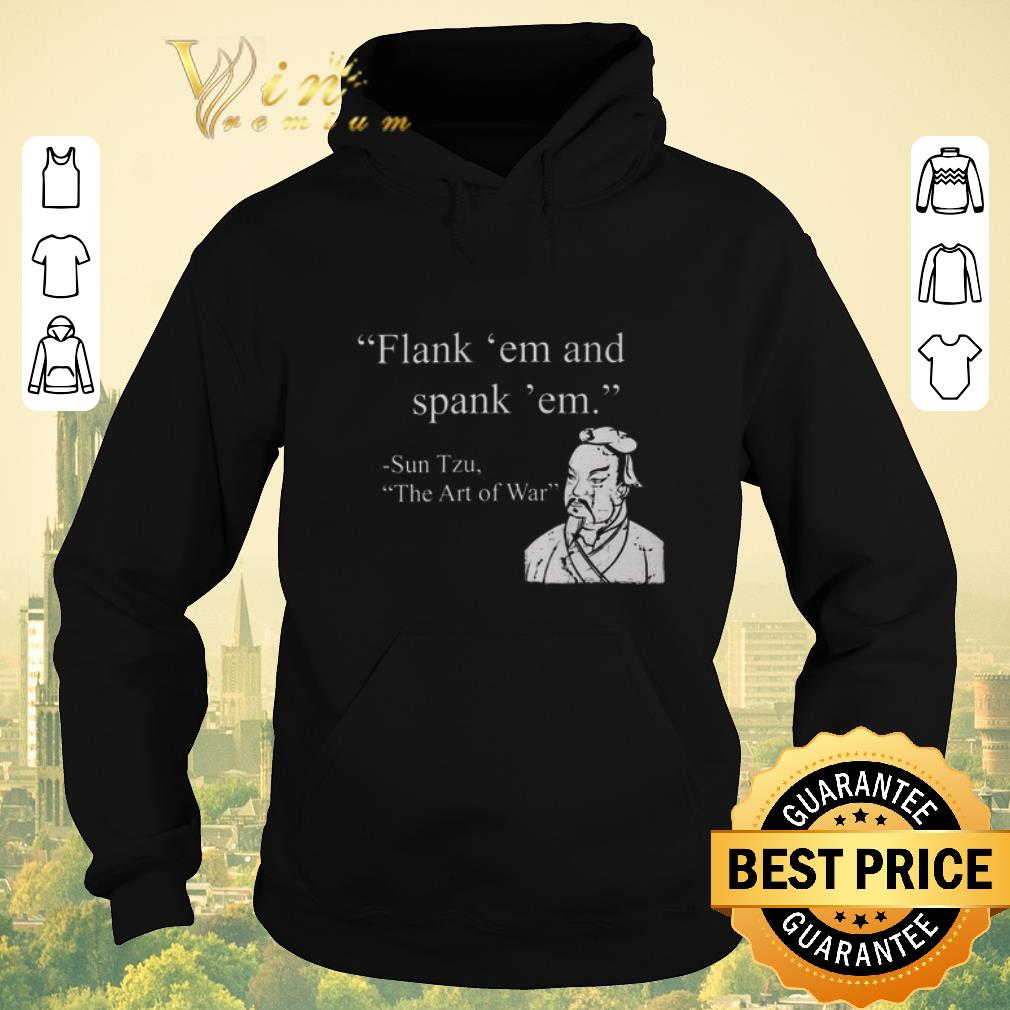 Awesome Flank em and spank em Sun Tzu The Art of War shirt sweater 4 - Awesome Flank 'em and spank 'em Sun Tzu The Art of War shirt sweater