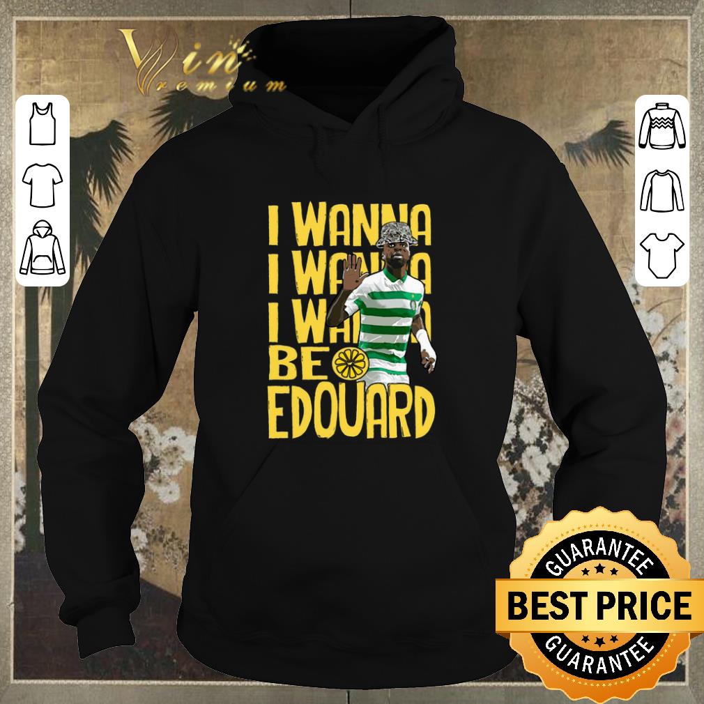 Awesome I Wanna I Wanna I Wanna Be Edouard shirt sweater 4 - Awesome I Wanna I Wanna I Wanna Be Edouard shirt sweater