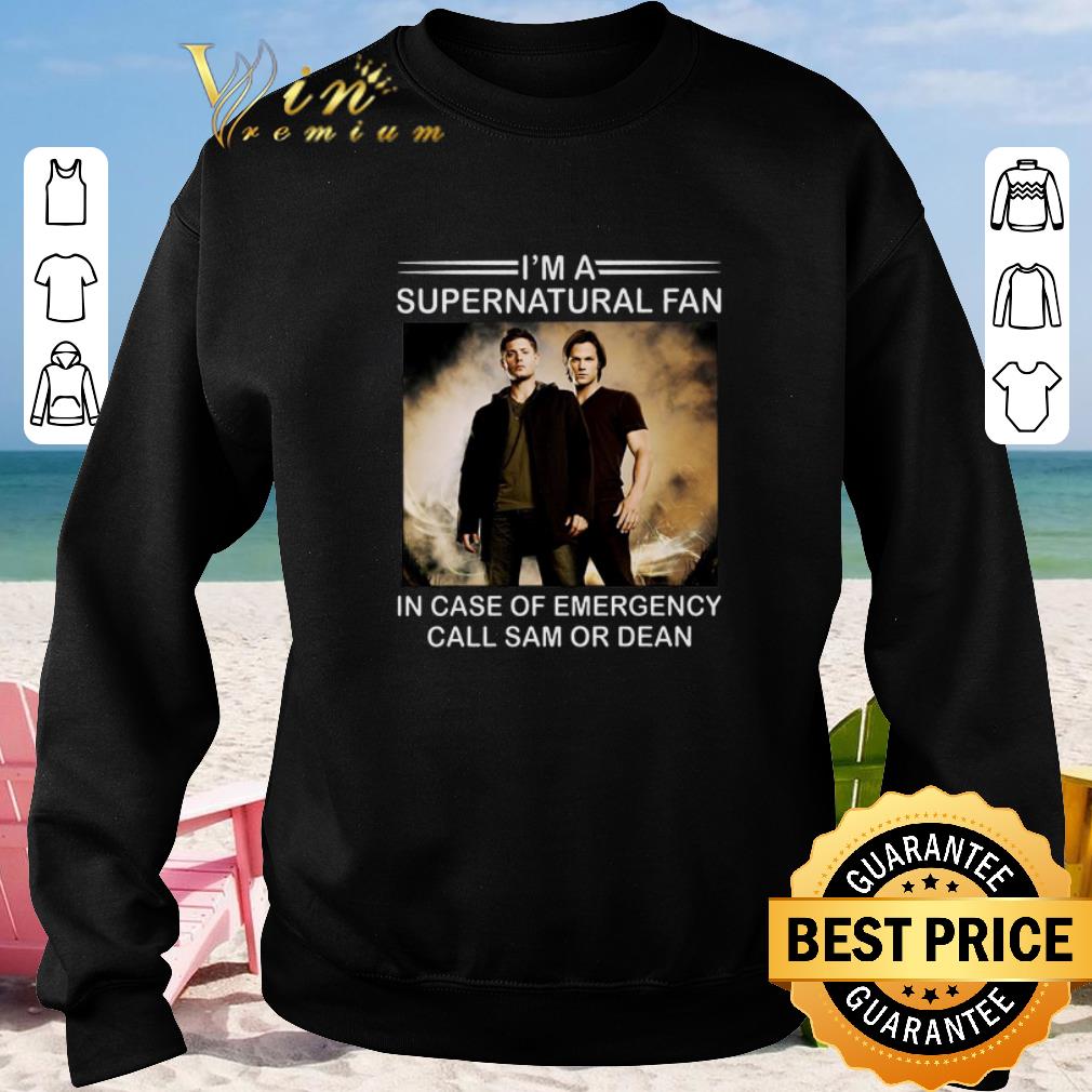 Awesome I'm a supernatural fan in case of emergency call Sam or Dean shirt 2020 Awesome I m a supernatural fan in case of emergency call Sam or Dean shirt 2020 4 - Awesome I'm a supernatural fan in case of emergency call Sam or Dean shirt 2020