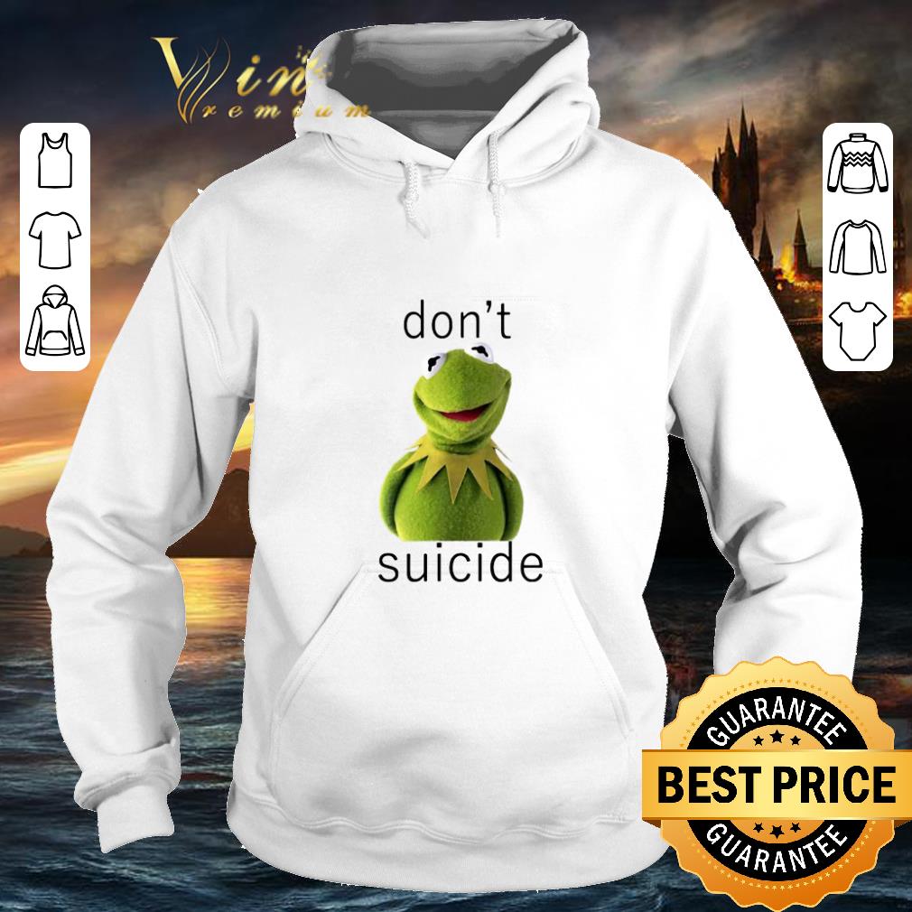 Awesome Kermit The Frog Don t Suicide shirt 4 - Awesome Kermit The Frog Don't Suicide shirt