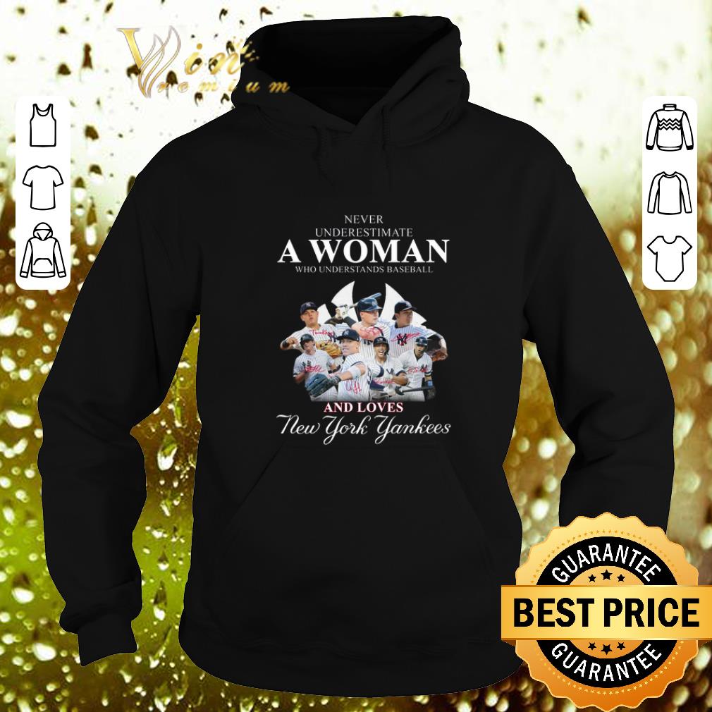 Awesome Never underestimate a woman baseball and loves New York Yankees shirt 4 - Awesome Never underestimate a woman baseball and loves New York Yankees shirt