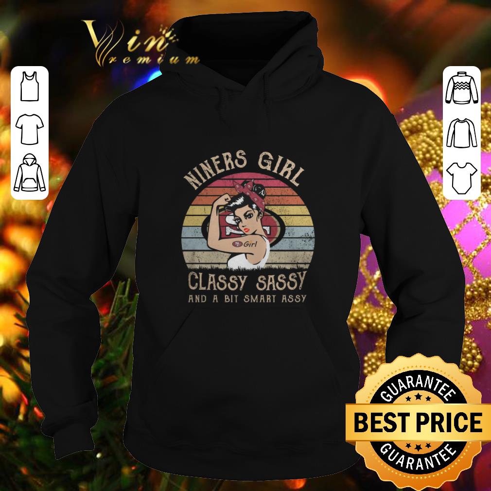 Awesome San Francisco 49ers Niner girl classy sassy and a bit smart assy shirt Awesome San Francisco 49ers Niner girl classy sassy and a bit smart assy shirt 4 - Awesome San Francisco 49ers Niner girl classy sassy and a bit smart assy shirt
