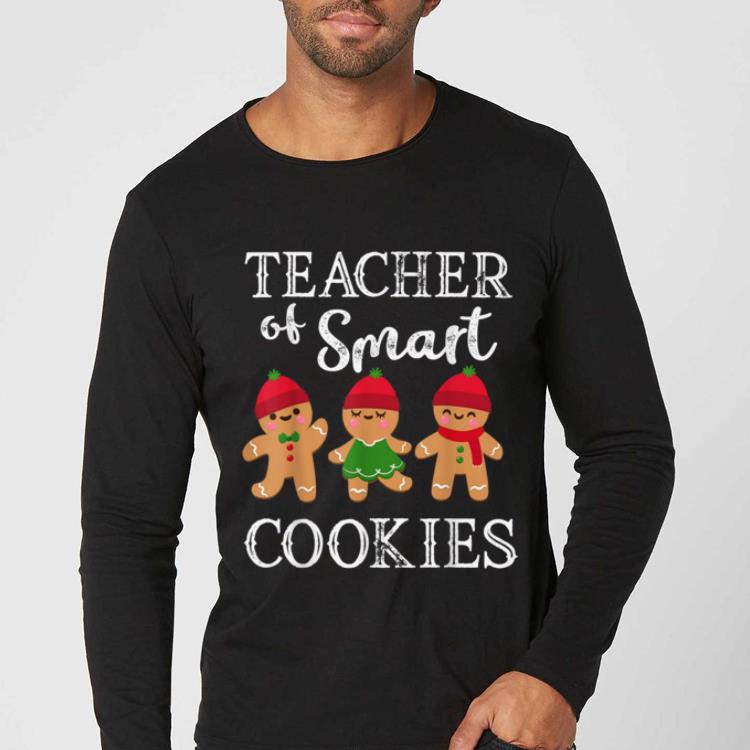 Awesome Teacher Of Smart Cookies Funny Teacher Christmas Gift shirt 4 - Awesome Teacher Of Smart Cookies Funny Teacher Christmas Gift shirt