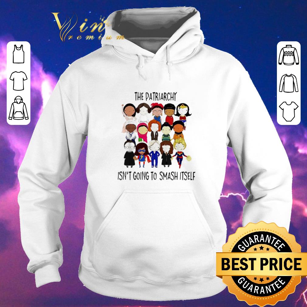 Awesome The patriarchy isn t going to smash itself shirt sweater 4 - Awesome The patriarchy isn't going to smash itself shirt sweater