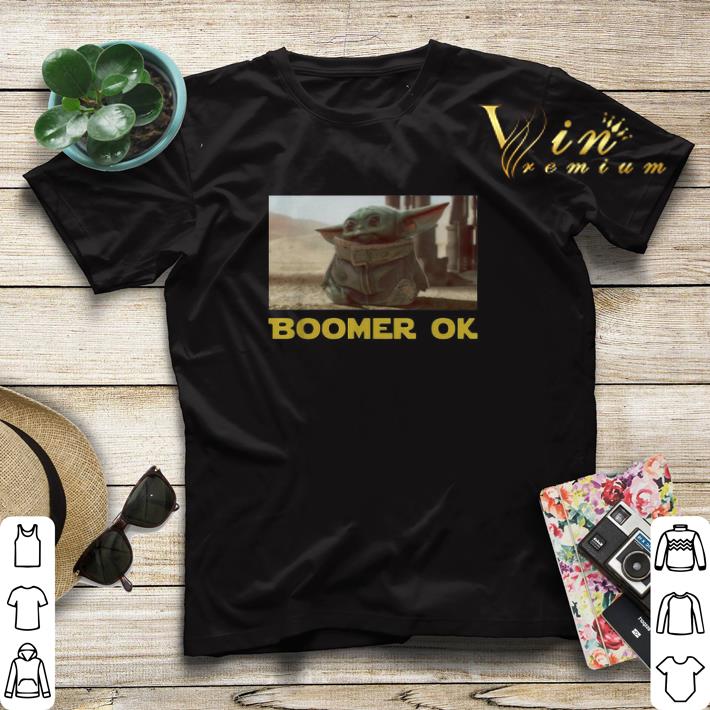 Baby Yoda Boomer Ok Star Wars shirt sweater 4 - Baby Yoda Boomer Ok Star Wars shirt sweater