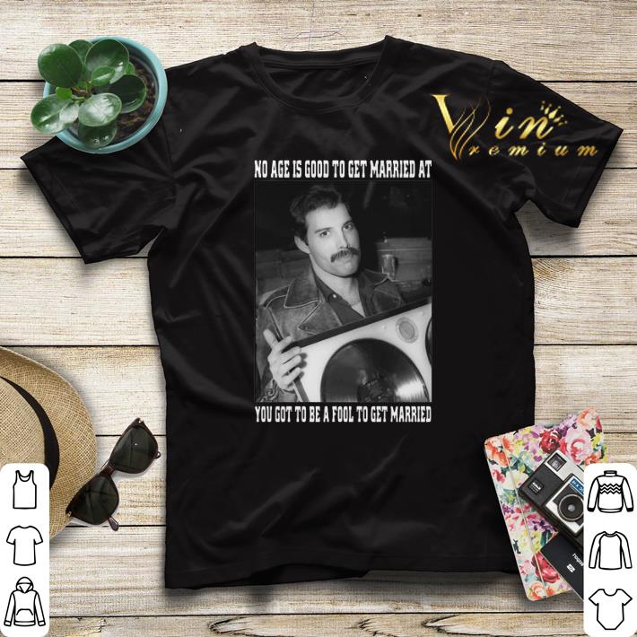 Freddie Mercury no age is good to get married at you shirt sweater 4 - Freddie Mercury no age is good to get married at you shirt sweater
