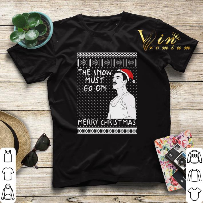 Freddie Mercury the show must go on Merry Christmas shirt sweater 4 - Freddie Mercury the show must go on Merry Christmas shirt sweater