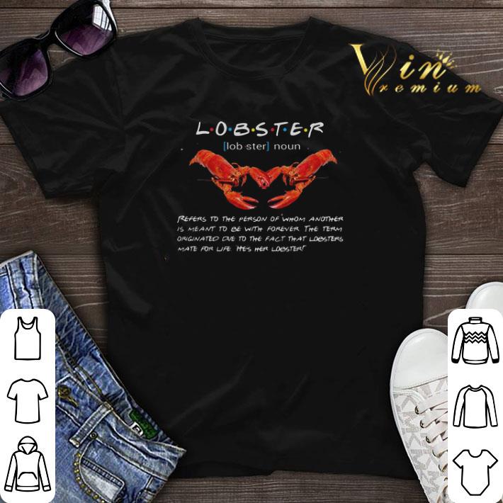 Friends Lobster definition refers to the person of whom another shirt sweater 1 - Friends Lobster definition refers to the person of whom another shirt sweater