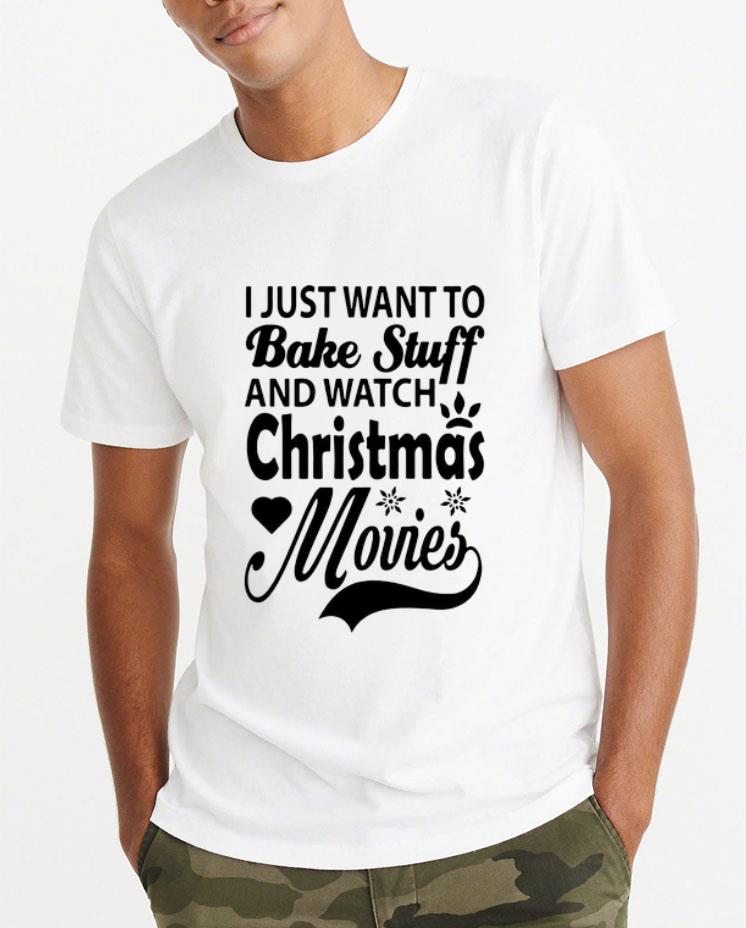Great I Just Want To Bake Stuff And Watch Christmas Movies shirt 4 - Great I Just Want To Bake Stuff And Watch Christmas Movies shirt